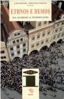 Cover of: Ethnos e demos: dal leghismo al neopopulismo