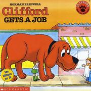 Cover of: Clifford Gets a Job (Clifford the Big Red Dog) by Norman Bridwell