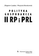 Cover of: Polityka gospodarcza II RP i PRL
