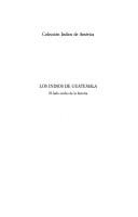 Cover of: Los Indios de Guatemala by Flavio Rojas Lima