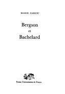 Cover of: Bergson et Bachelard