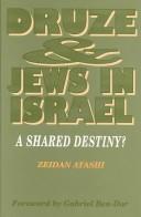 Cover of: Druze & Jews in Israel by Zeidan Atashe