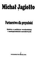 Partnerstwo dla przyszłości by Michał Jagiełło