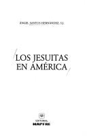 Cover of: Los Jesuitas en América