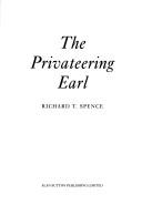 Cover of: The privateering earl by Spence, Richard T.