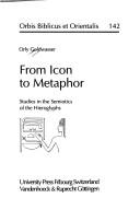 Cover of: From icon to metaphor by Orly Goldwasser