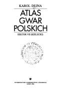 Atlas gwar polskich by Karol Dejna