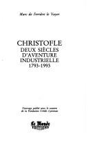Cover of: Christofle, deux siècles d'aventure industrielle: 1793-1993