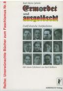 Cover of: Ermordet und ausgelöscht: zwölf deutsche Antifaschisten