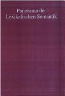 Cover of: Panorama der lexikalischen Semantik: thematische Festschrift aus Anlass des 60. Geburtstags von Horst Geckeler