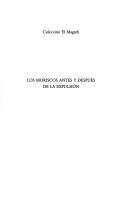 Cover of: Los Moriscos antes y después de la expulsión by Miguel de Epalza