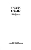 Cover of: Loving Brecht by Elaine Feinstein