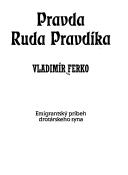 Cover of: Pravda Ruda Pravdíka: emigrantský príbeh drotárskeho syna