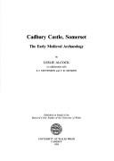 Cover of: Cadbury Castle, Somerset: the early medieval archaeology