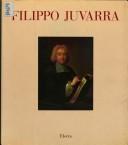 Cover of: Filippo Juvarra, 1678-1736: de Mesina al Palacio Real de Madrid : Salones de Génova, Palacio Real Madrid, abril-julio 1994.