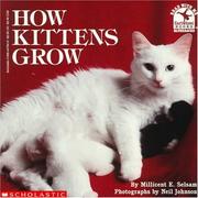 Cover of: How kittens grow by Millicent E. Selsam