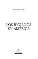 Cover of: Los Riojanos en América by Juan Ignacio Sáenz-Díez