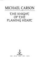 Cover of: The knight of the flaming heart