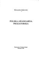 Cover of: Polska awangarda prozatorska