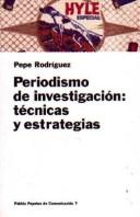 Cover of: Periodismo de investigación: técnicas y estrategias