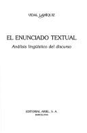 Cover of: El enunciado textual: análisis lingüístico del discurso