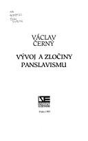 Cover of: Vývoj a zločiny panslavismu