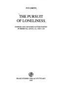 Cover of: The pursuit of loneliness: Chinese and Japanese nature poetry in medieval Japan, ca. 1050-1150