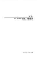 Cover of: M.C., un intruso en el laberinto de los elegidos