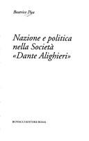 Cover of: Nazione e politica nella Società "Dante Alighieri" by Beatrice Pisa