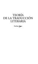 Cover of: Teoría de la traducción literaria