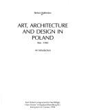 Cover of: Art, architecture, and design in Poland, 966-1990: an introduction