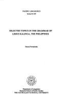 Selected topics in the grammar of Limos Kalinga, the Philippines by Naomi Ferreirinho