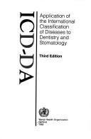 Cover of: Application of the international classification of diseases to dentistry and stomatology: ICD-DA.