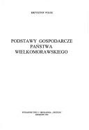 Cover of: Podstawy gospodarcze państwa wielkomorawskiego