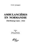 Ambulancières en Normandie by Cécile Armagnac