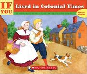 Cover of: If You Lived In Colonial Times (If You.) | Ann McGovern