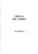 Cover of: Cristal del tiempo by José Bergamín