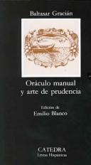 Cover of: Oráculo manual y artede prudencia by Baltasar Gracián y Morales