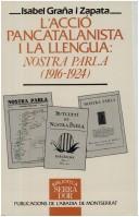 Cover of: L' Acció pancatalanista i la llengua by Isabel Graña i Zapata