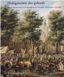 Cover of: Huisgenoten des geloofs: was de samenleving in de Republiek der Verenigde Nederlanden verzuild?