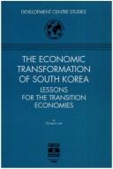 Cover of: The economic transformation of South Korea: lessons for the transition economies