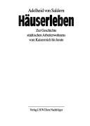 Cover of: Häuserleben: zur Geschichte städtischen Arbeiterwohnens vom Kaiserreich bis heute