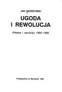 Cover of: Ugoda i rewolucja by Jan Skórzyński