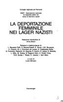 La deportazione femminile nei lager nazisti by Lucio Monaco, Lidia Beccaria Rolfi