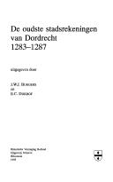 Cover of: De oudste stadsrekeningen van Dordrecht 1283-1287