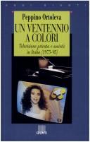 Cover of: Un ventennio a colori: televisione privata e società in Italia (1975-95)