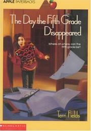Cover of: Day the Fifth Grade Disappeared by Terri Fields