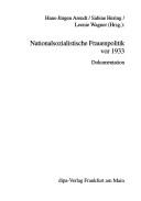 Cover of: Nationalsozialistische Frauenpolitik vor 1933 by Hans-Jürgen Arendt, Sabine Hering, Leonie Wagner (Hrsg.).