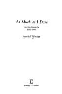 Cover of: As much as I dare: an autobiography (1932-1959)