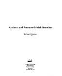 Ancient and Romano-British brooches by Richard Hattatt